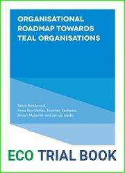Organisational Roadmap Towards Teal Organisations (Advanced Series in Management Book 19)
