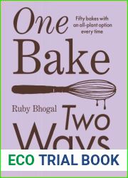 One Bake, Two Ways: Fifty bakes with an all-plant option every time