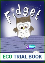 Fidget: the owl who won|t eat owl food (fussy eaters story book)
