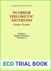 Number Theoretic Methods: Future Trends (Developments in Mathematics, 8)