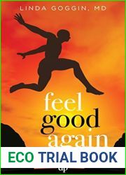 Feel Good Again: A Game-Changing Guide to Creating Wellness, Energy, and Joy Using Functional Medicine Principles