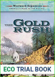 The Gold Rush (Westward Expansion: America|s Push to the Pacific)