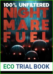 100% Unfiltered Nightmare Fuel: A Collection of Short Horror Stories