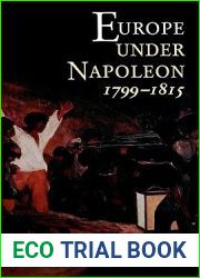 Europe Under Napoleon, 1799-1815