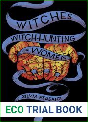 Witches, Witch-Hunting, and Women