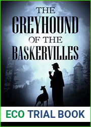 The Greyhound of the Baskervilles: A New Take on A Classic Mystery (Greyhound Classics Book 1)