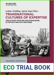 Transnational Cultures of Expertise: Circulating State-Related Knowledge in the 18th and 19th centuries (Colloquia Augustana, 36)