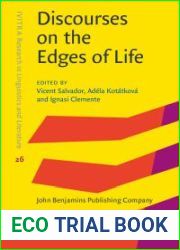Discourses on the Edges of Life