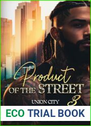 Product Of The Street: Union City Book 3