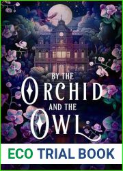 By the Orchid and the Owl (The Esholian Institute, #1)