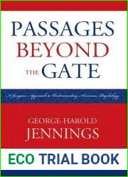 Passages Beyond the Gate: A Jungian Approach to Understanding American Psychology