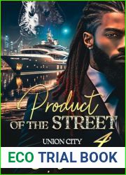 Product Of The Street : Union City Book 4 (Product Of The Street: Union City)