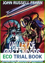 Valley of Pretenders: Classic Pulp Science Fiction Stories in the Vein of Stanley G. Weinbaum