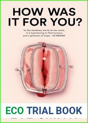 How Was It for You?: Stories from a Sex Worker