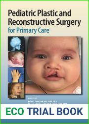 Pediatric Plastic and Reconstructive Surgery for Primary Care