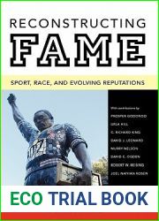 Reconstructing Fame: Sport, Race, and Evolving Reputations