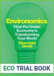 Environomics: How the Green Economy is Transforming Your World