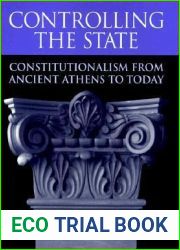 Controlling the State: Constitutionalism from Ancient Athens to Today