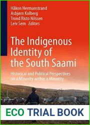 The Indigenous Identity of the South Saami: Historical and Political Perspectives on a Minority within a Minority