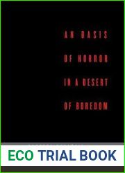 An Oasis of Horror in a Desert of Boredom: Roberto Bolano|s 2666 (…AFTERWORDS)