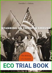Standing on Common Ground: The Making of a Sunbelt Borderland