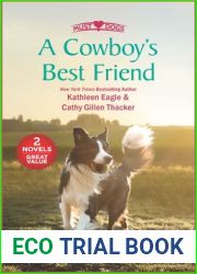 A Cowboy|s Best Friend: Never Trust a Cowboy The Long, Hot Texas Summer