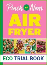 Pinch of Nom Air Fryer: Easy, Slimming Meals