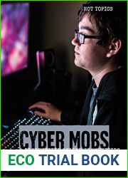Cyber Mobs: Destructive Online Communities (Hot Topics)