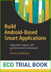 Build Android-Based Smart Applications: Using Rules Engines, NLP and Automation Frameworks