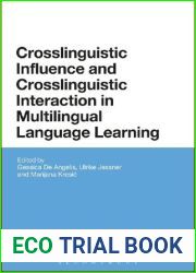 Crosslinguistic Influence and Crosslinguistic Interaction in Multilingual Language Learning