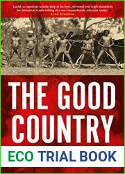 The Good Country : The Djadja Wurrung, The Settlers and the Protectors