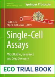 Single-Cell Assays: Microfluidics, Genomics, and Drug Discovery (Methods in Molecular Biology Book 2689)