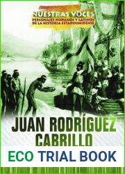 Juan Rodriguez Cabrillo: Explorador de la costa oeste norteamericana Explorer of the American West Coast (Nuestras voces: personajes hispanos y … of American History) (Spanish Edition)
