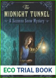 The Midnight Tunnel (Suzanna Snow, #1)