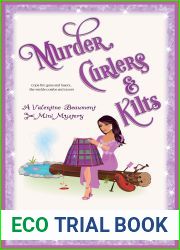 Murder, Curlers, and Kilts: A Valentine Beaumont Mini Mystery (The Murder, Curlers Series Book 5)