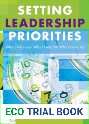 Setting Leadership Priorities: What|s Necessary, What|s Nice, and What|s Got to Go by Suzette Lovely (2005-09-22)