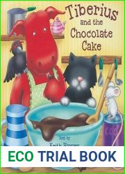 Tiberius and the Chocolate Cake (Tiberius Tales)