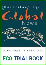Understanding Global News: A Critical Introduction