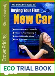Buying Your First New Car: How To Find Your Very First Car And Be Satisfied With It.