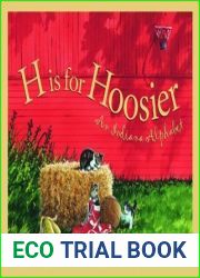 H is for Hoosier: An Indiana Alphabet (Discover America State by State)