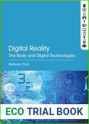 Digital Reality: The Body and Digital Technologies