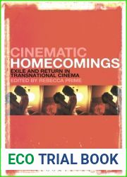 Cinematic Homecomings: Exile and Return in Transnational Cinema