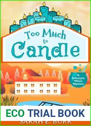 Too Much to Candle (Glenmyre Whim Mysteries Book 2)