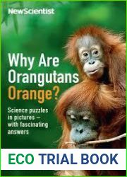 Why are Orangutans Orange?: Science Puzzles in Pictures - With Fascinating Answers (Wellcome)