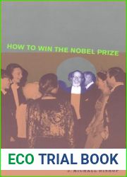 How to Win the Nobel Prize: An Unexpected Life in Science (The Jerusalem-Harvard Lectures)