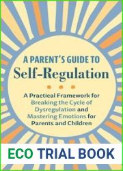 A Parent|s Guide to Self-Regulation