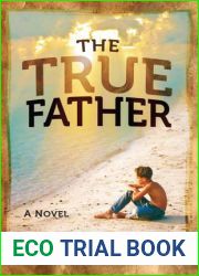 The True Father: A Novel