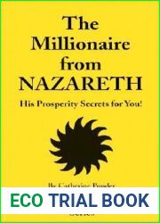 The Millionaire from Nazareth: His Prosperity Secrets for You!