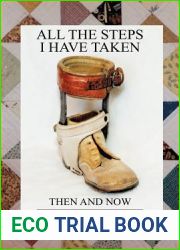 All the Steps I Have Taken: Then and Now