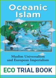 Oceanic Islam: Muslim Universalism and European Imperialism